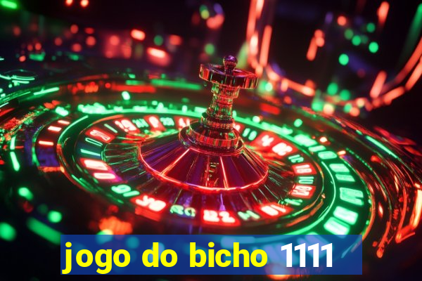 jogo do bicho 1111